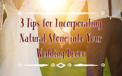 3 Tips for Incorporating Natural Stone into Your Wedding Decor